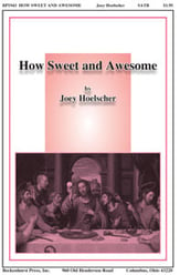 How Sweet and Awesome SATB choral sheet music cover